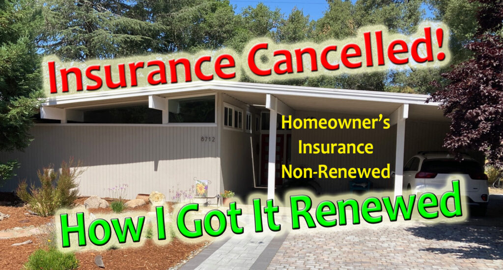 Cancelled homeowners insurance and how to get it reinstated.