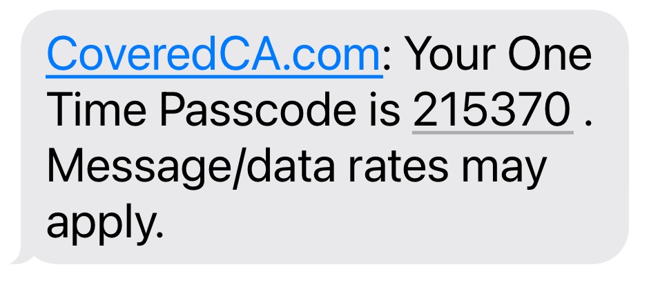 Covered California text passcode to access account.