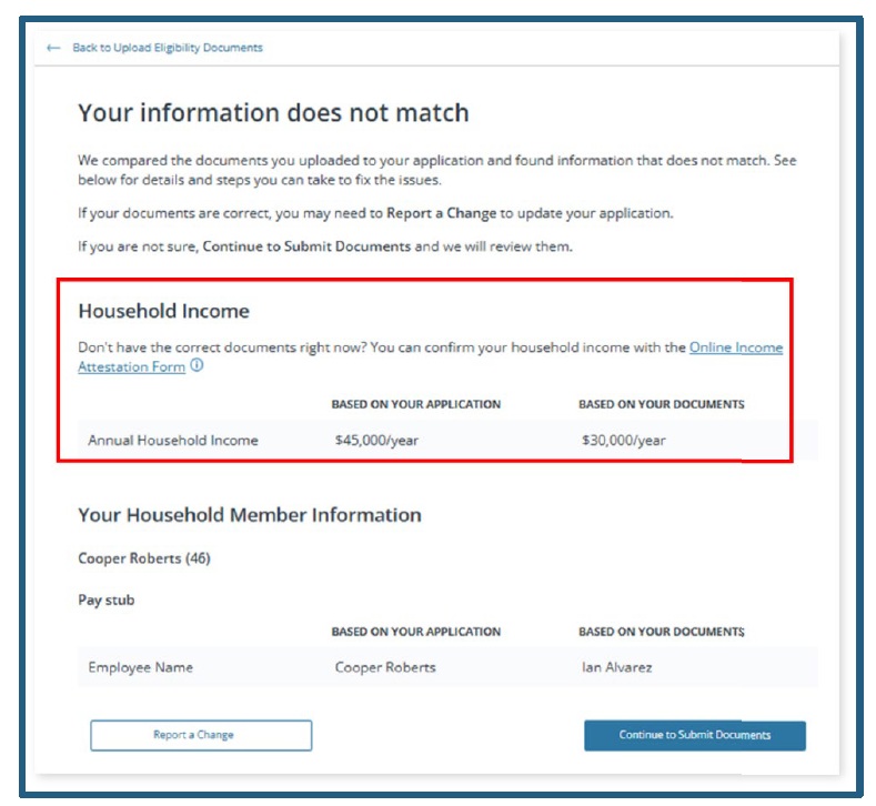 Covered California, when possible, will alert consumers about data mismatches.