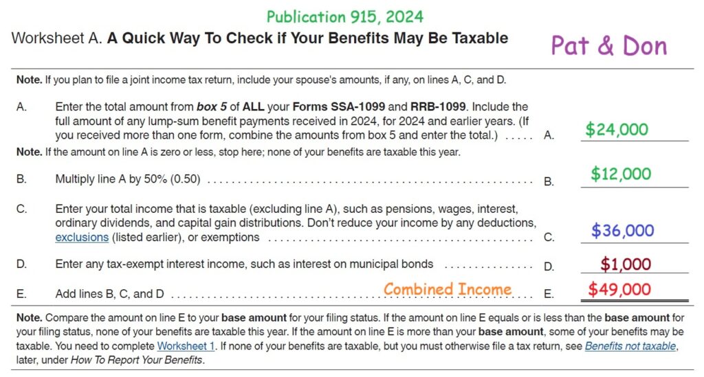 A quick review for Pat and Don shows a combined income of $49,000, which means part of the Social Security will be taxable.