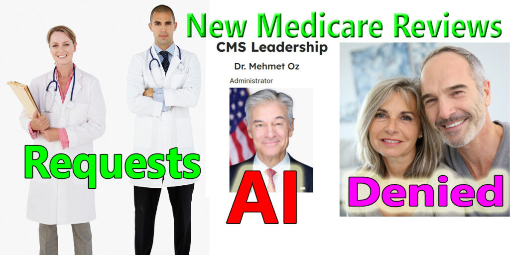 Dr. Oz putting AI between you and your doctors for Original Medicare beneficiaries.