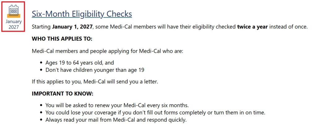Six month check ins with Medi-Cal.
