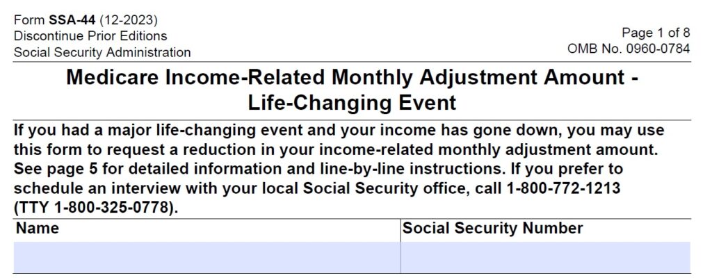 Individuals can request the IRMAA be removed on SSA-44.