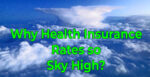 Two reasons why health insurance is so expensive.