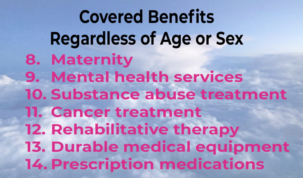 All plans cover maternity, mental health, and prescription medications.