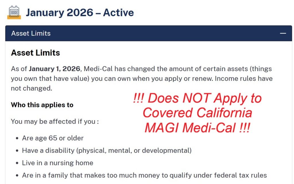 Asset limits do not apply to MAGI Medi-Cal, under 65, not disabled.