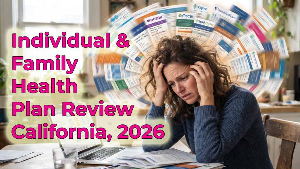 Overview of health plans for individuals and families in California for 2026.