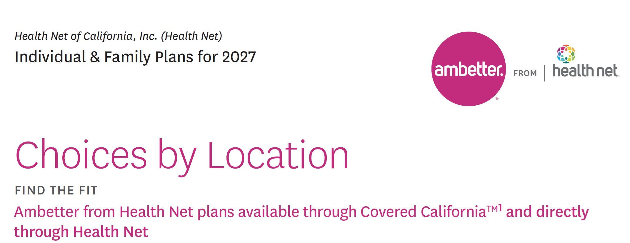 Health Net of California Ambetter HMO and PPO plans.