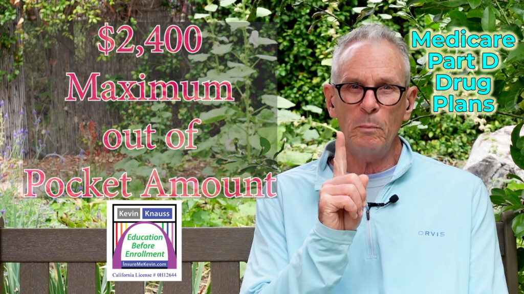 $2,400 is the maximum out of pocket of Part D drug plans in 2027.